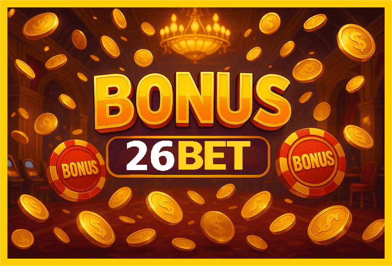 Imagem promovendo bônus 26BET com recompensas imperdíveis.